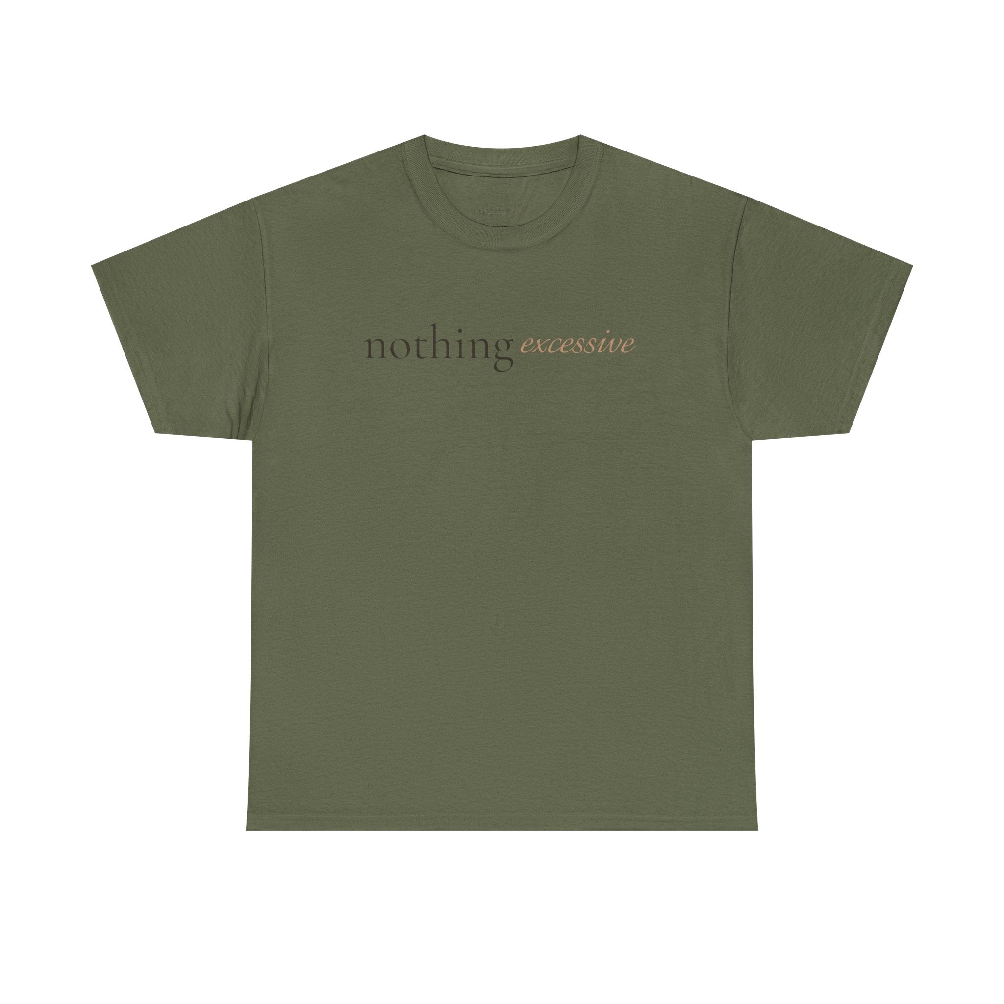 The Nothing Excessive Tee